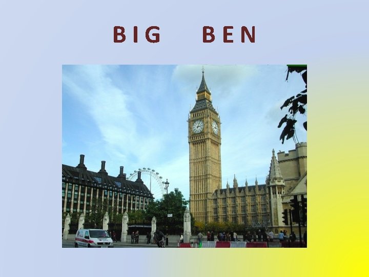 BIG BEN 