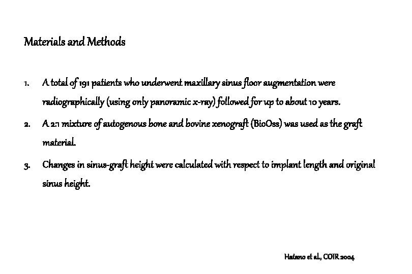 Materials and Methods 1. A total of 191 patients who underwent maxillary sinus floor
