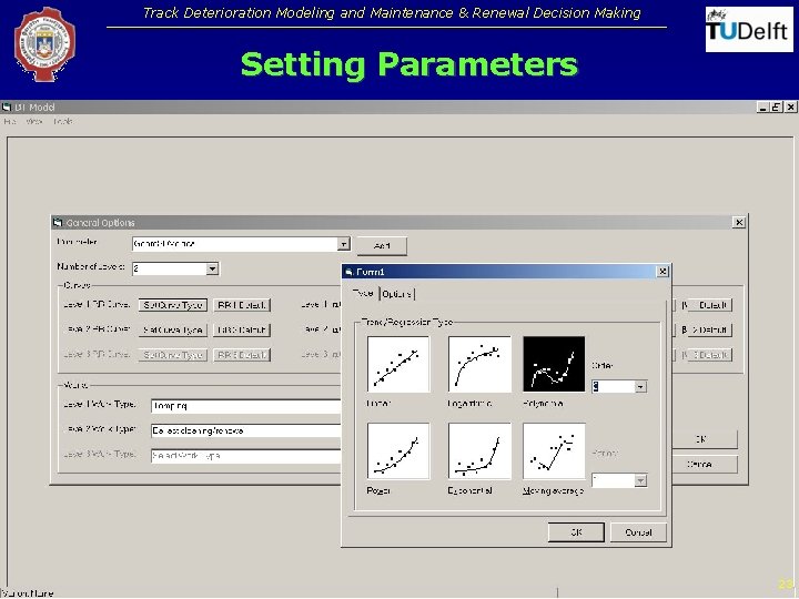 Track Deterioration Modeling and Maintenance & Renewal Decision Making Setting Parameters Stasha Jovanovic S. Track Deterioration Modeling and Maintenance & Renewal Decision Making Setting Parameters Stasha Jovanovic S.