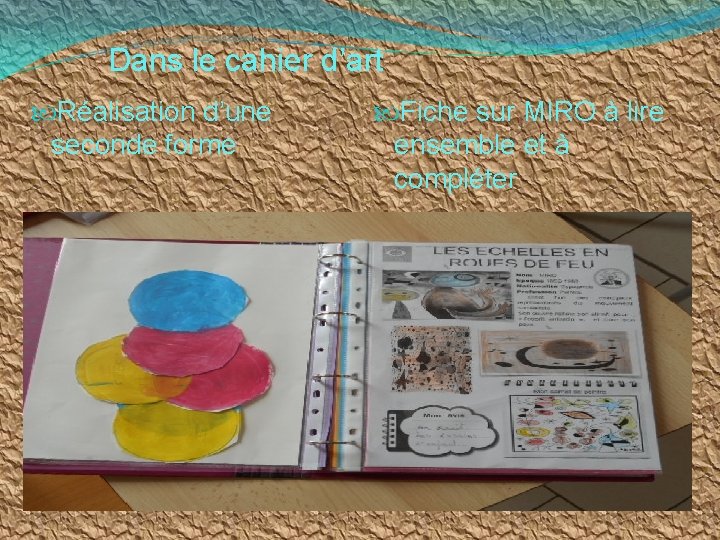 Dans le cahier d’art Réalisation d’une seconde forme Fiche sur MIRO à lire Dans le cahier d’art Réalisation d’une seconde forme Fiche sur MIRO à lire