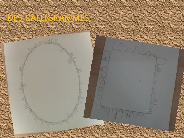 DES CALLIGRAMMES DES CALLIGRAMMES