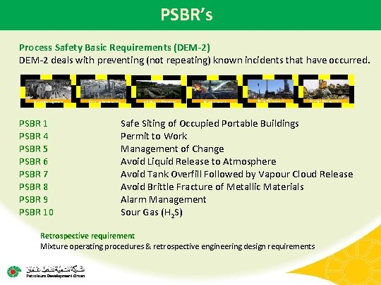 PSBR’s Process Safety Basic Requirements (DEM-2) DEM-2 deals with preventing (not repeating) known incidents