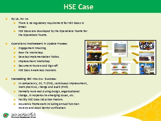 HSE Case ■ By Us, For Us ■ There is no regulatory requirement for