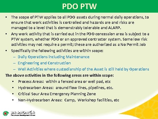 PDO PTW • The scope of PTW applies to all PDO assets during normal