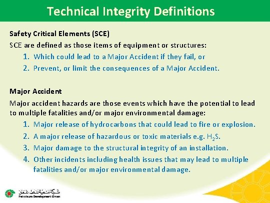 Technical Integrity Definitions Safety Critical Elements (SCE) SCE are defined as those items of