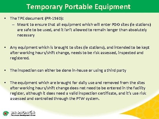 Temporary Portable Equipment • The TPE document (PR-1960): – Meant to ensure that all