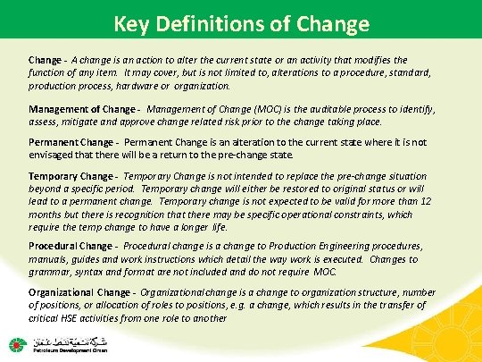 Key Definitions of Change - A change is an action to alter the current