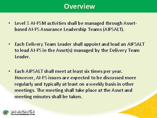 Overview • Level 3 AI-PSM activities shall be managed through Assetbased AI-PS Assurance Leadership