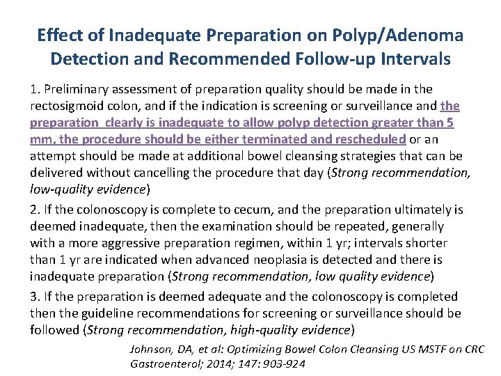 Effect of Inadequate Preparation on Polyp/Adenoma Detection and Recommended Follow-up Intervals 1. Preliminary assessment Effect of Inadequate Preparation on Polyp/Adenoma Detection and Recommended Follow-up Intervals 1. Preliminary assessment