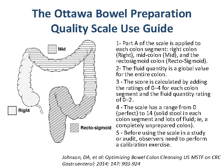 The Ottawa Bowel Preparation Quality Scale Use Guide 1 - Part A of the The Ottawa Bowel Preparation Quality Scale Use Guide 1 - Part A of the