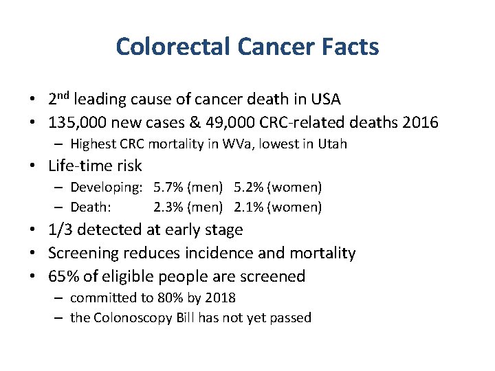 Colorectal Cancer Facts • 2 nd leading cause of cancer death in USA • Colorectal Cancer Facts • 2 nd leading cause of cancer death in USA •
