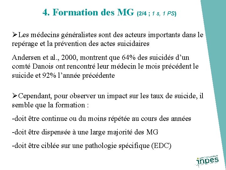 4. Formation des MG (2/4 ; 1 s, 1 PS) ØLes médecins généralistes sont