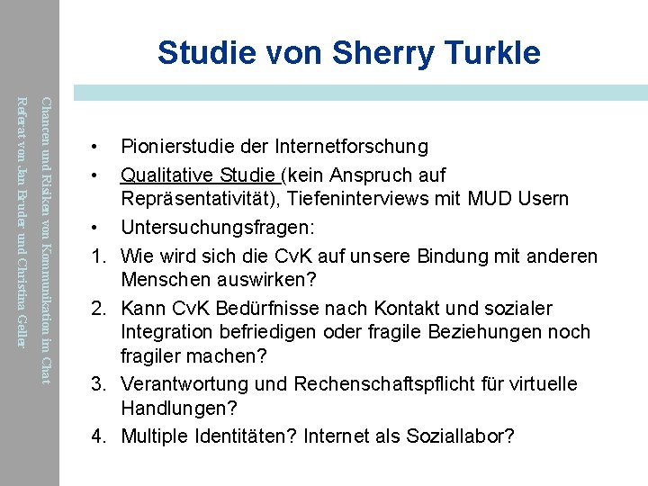 Studie von Sherry Turkle Chancen und Risiken von Kommunikation im Chat Referat von Jan