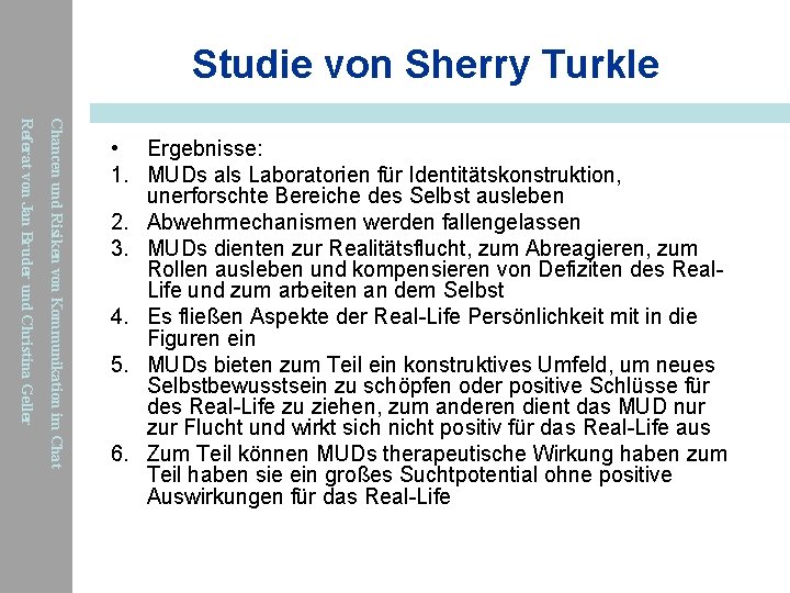 Studie von Sherry Turkle Chancen und Risiken von Kommunikation im Chat Referat von Jan