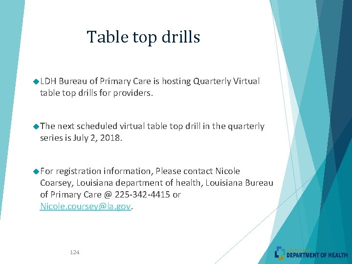 Table top drills LDH Bureau of Primary Care is hosting Quarterly Virtual table top