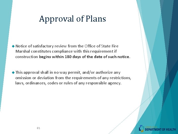 Approval of Plans Notice of satisfactory review from the Office of State Fire Marshal