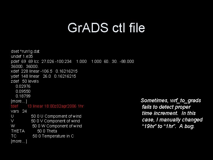 Gr. ADS ctl file dset ^run 1 g. dat undef 1. e 35 pdef
