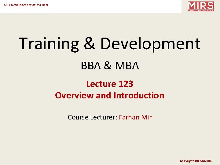 Skill Development at it’s Best Training & Development BBA & MBA Lecture 123 Overview