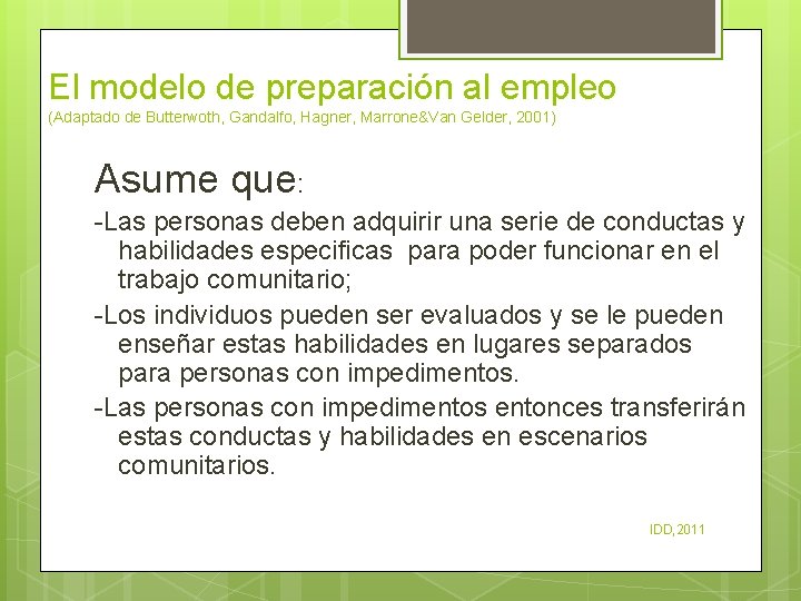 El modelo de preparación al empleo (Adaptado de Butterwoth, Gandalfo, Hagner, Marrone&Van Gelder, 2001)