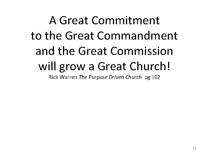 A Great Commitment to the Great Commandment and the Great Commission will grow a