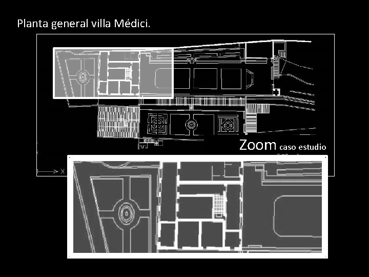 Planta general villa Médici. Zoom caso estudio 