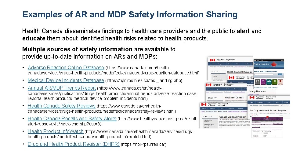 Examples of AR and MDP Safety Information Sharing Health Canada disseminates findings to health