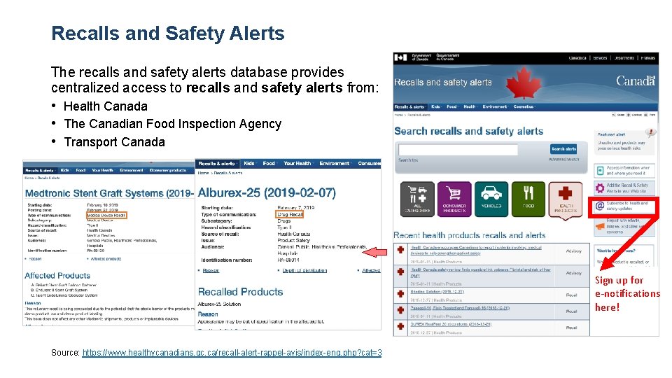 Recalls and Safety Alerts The recalls and safety alerts database provides centralized access to