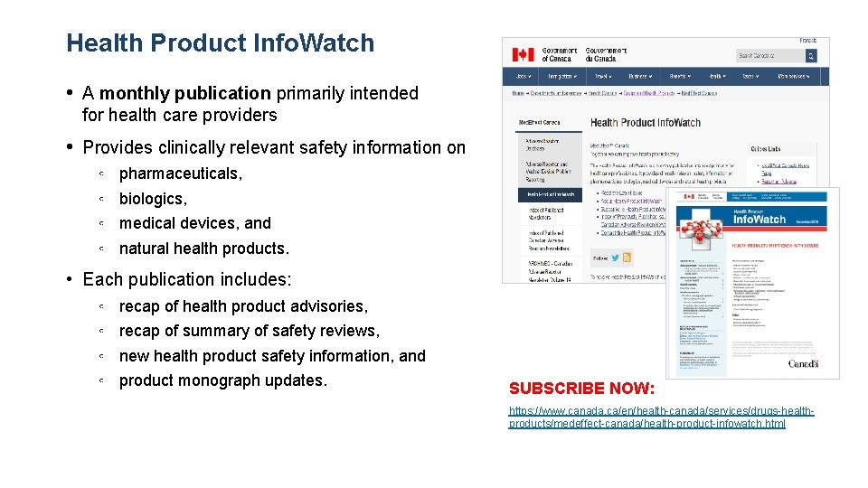 Health Product Info. Watch • A monthly publication primarily intended for health care providers