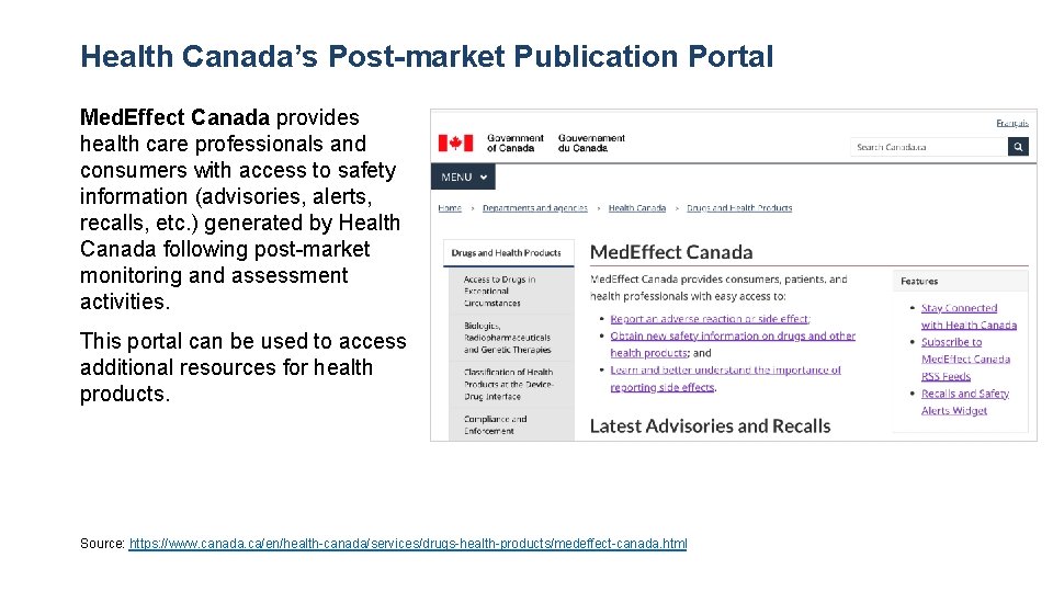 Health Canada’s Post-market Publication Portal Med. Effect Canada provides health care professionals and consumers