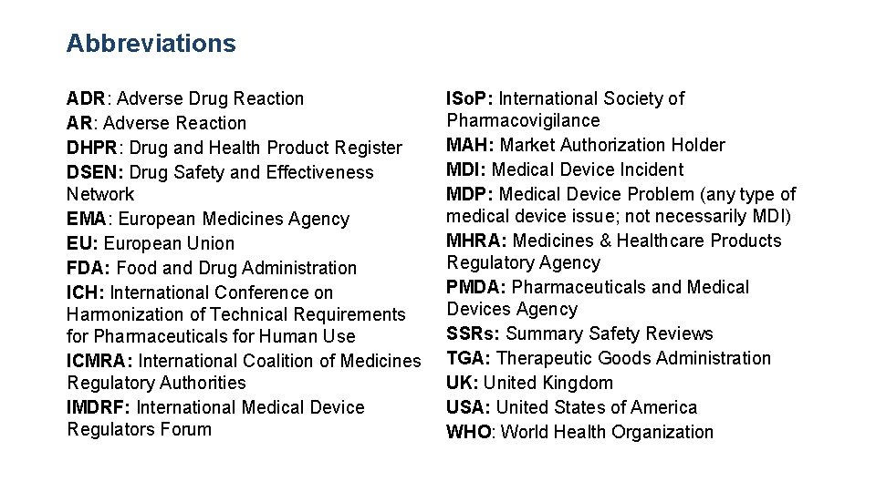 Abbreviations ADR: Adverse Drug Reaction AR: Adverse Reaction DHPR: Drug and Health Product Register