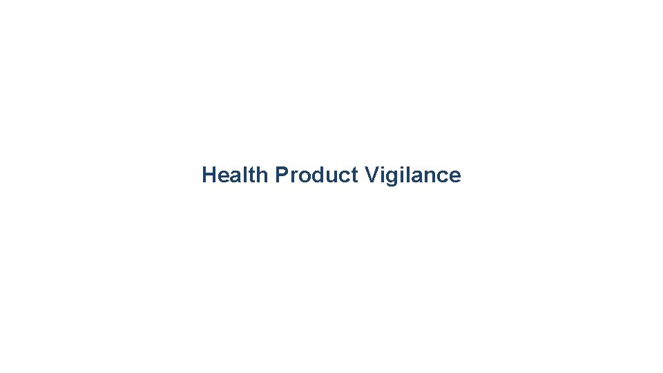 Health Product Vigilance 5 