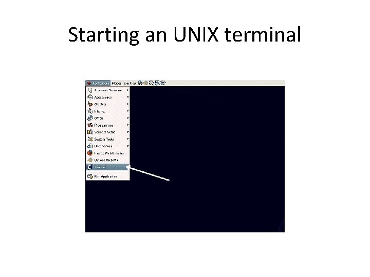 Starting an UNIX terminal 