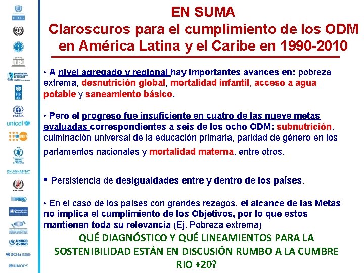 EN SUMA Claroscuros para el cumplimiento de los ODM en América Latina y el