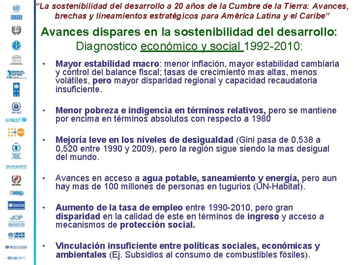 “La sostenibilidad del desarrollo a 20 años de la Cumbre de la Tierra: Avances,