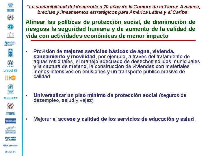 “La sostenibilidad del desarrollo a 20 años de la Cumbre de la Tierra: Avances,