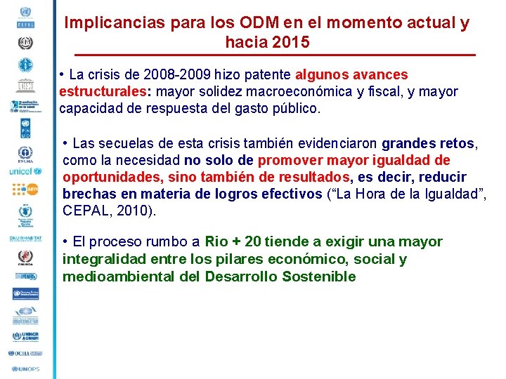 Implicancias para los ODM en el momento actual y hacia 2015 • La crisis