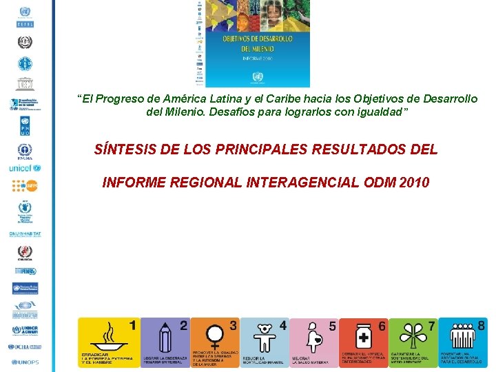 “El Progreso de América Latina y el Caribe hacia los Objetivos de Desarrollo del