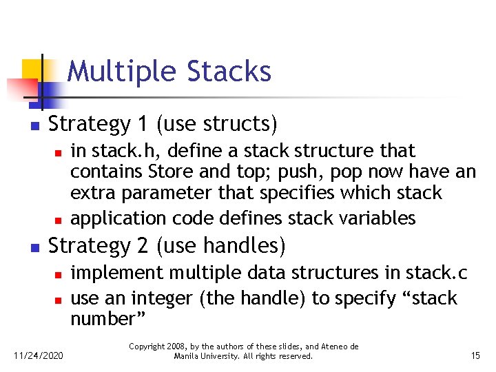 Multiple Stacks n Strategy 1 (use structs) n n n in stack. h, define