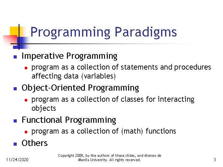 Programming Paradigms n Imperative Programming n n Object-Oriented Programming n n program as a