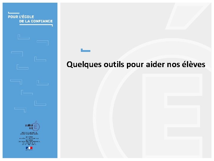 Quelques outils pour aider nos élèves 