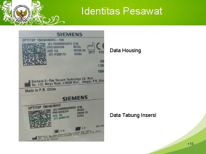 Identitas Pesawat Data Housing Data Tabung Insersi • 16 