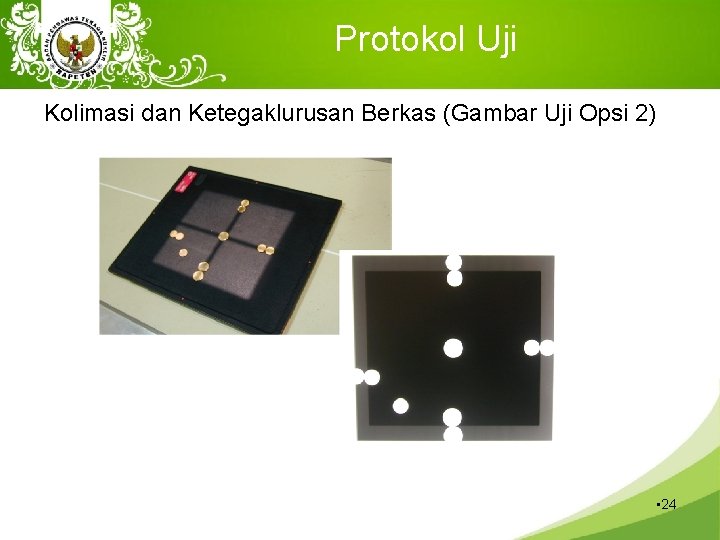 Protokol Uji Kolimasi dan Ketegaklurusan Berkas (Gambar Uji Opsi 2) • 24 