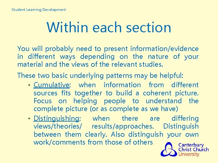 Student Learning Development Within each section You will probably need to present information/evidence in