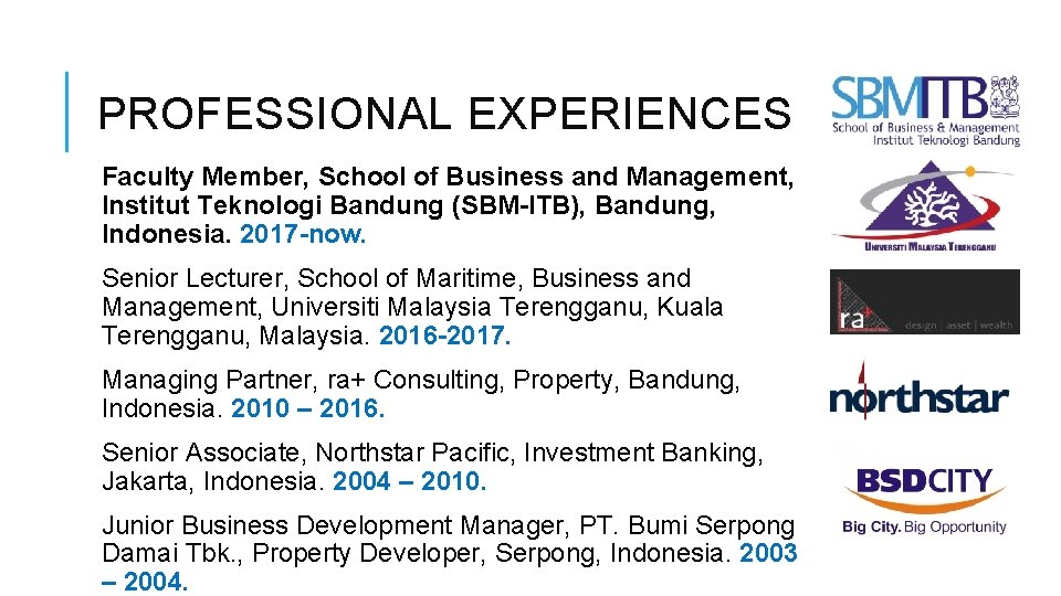 PROFESSIONAL EXPERIENCES Faculty Member, School of Business and Management, Institut Teknologi Bandung (SBM-ITB), Bandung,