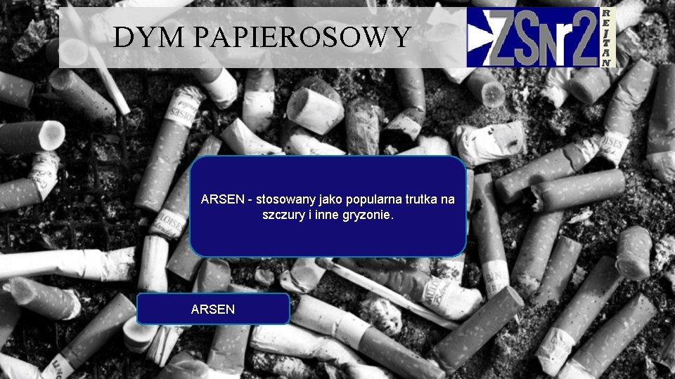 DYM PAPIEROSOWY ARSEN - stosowany jako popularna trutka na szczury i inne gryzonie. ARSEN