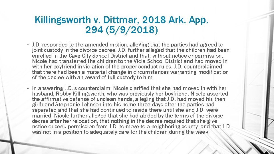 Killingsworth v. Dittmar, 2018 Ark. App. 294 (5/9/2018) • J. D. responded to the