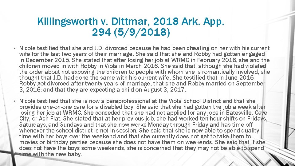 Killingsworth v. Dittmar, 2018 Ark. App. 294 (5/9/2018) • Nicole testified that she and