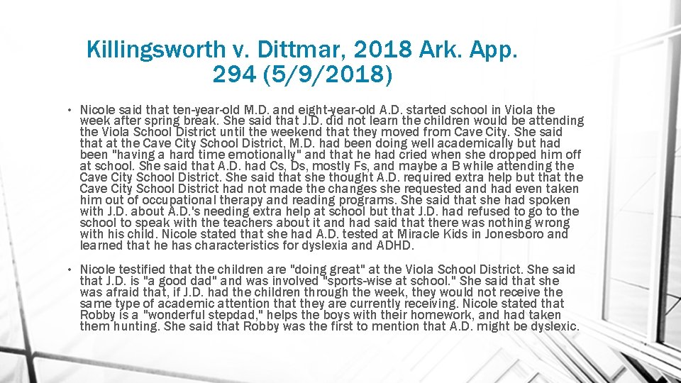 Killingsworth v. Dittmar, 2018 Ark. App. 294 (5/9/2018) • Nicole said that ten-year-old M.