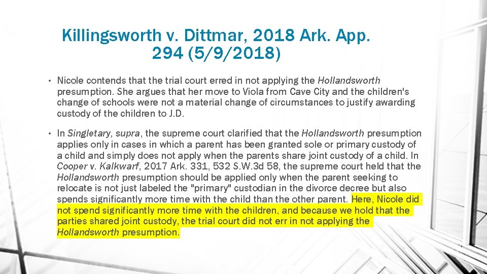 Killingsworth v. Dittmar, 2018 Ark. App. 294 (5/9/2018) • Nicole contends that the trial