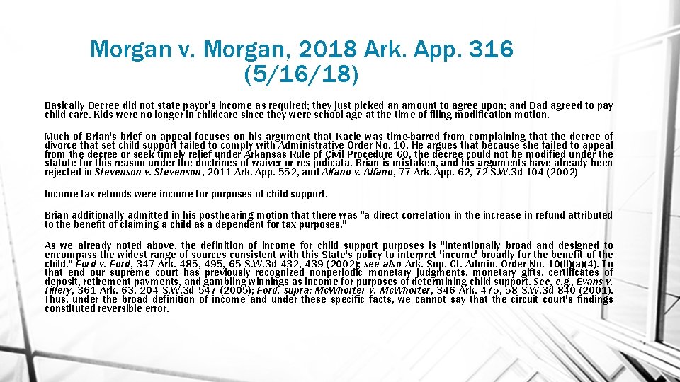 Morgan v. Morgan, 2018 Ark. App. 316 (5/16/18) Basically Decree did not state payor’s